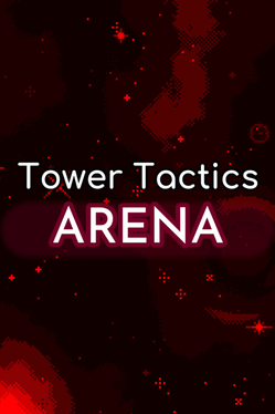 Tower Tactics Arena