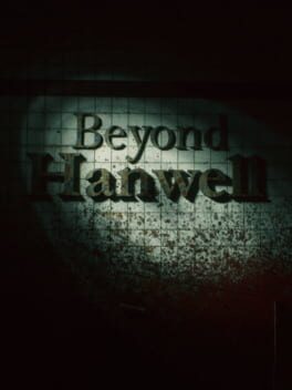 Beyond Hanwell