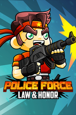 Police Force: Law and Honor