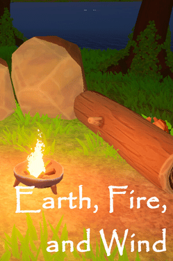 Earth, Fire, And Wind