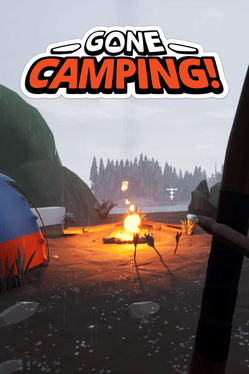 Gone Camping!