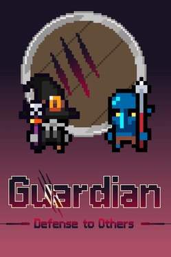 Guardian: Defense to Others