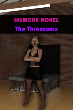 Memory Novel: The Threesome