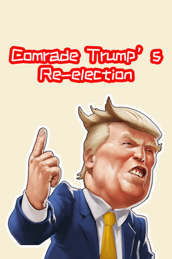 Comrade Trump's Re-election