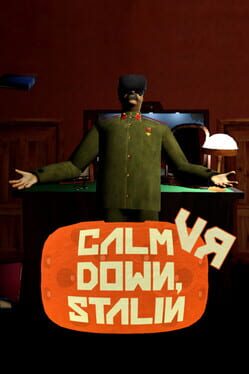Calm Down, Stalin VR