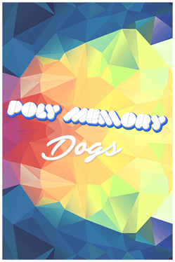 Poly Memory: Dogs