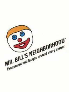 Mr. Bill's Neighborhood