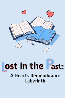 Lost in the Past: A Heart's Remembrance Labyrinth