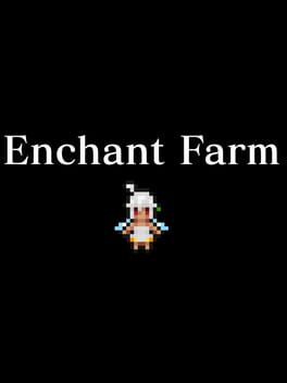 Enchant Farm