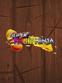 Super Fruit Ninja