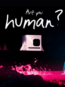 Are you human?