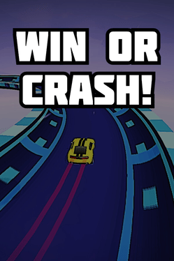 Win or Crash!