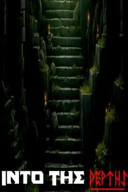 Into The Depths