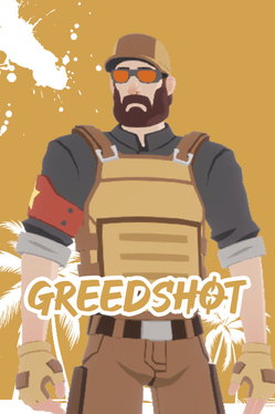 Greedshot