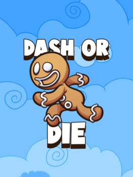 Dash or Die