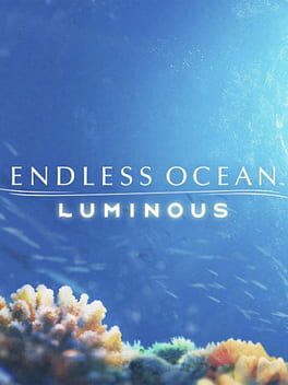 Endless Ocean: Luminous