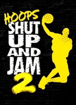 Hoops: Shut Up and Jam 2