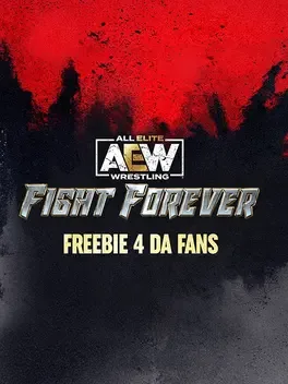 All Elite Wrestling: Fight Forever - Freebie 4 da Fans