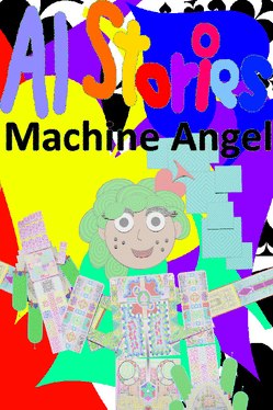 AI Stories: Machine Angel