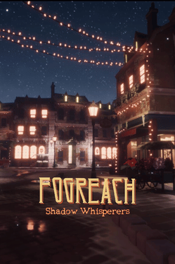 Fogreach: Shadow Whisperers