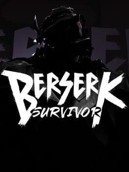 Berserk Survivor