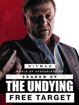 Hitman: World of Assassination - The Undying