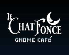 Le Chat Fonce: Gnome Cafe