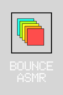 Bounce ASMR