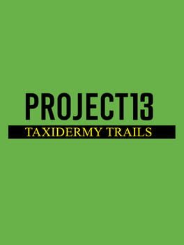 Project 13: Taxidermy Trails Game Cover Artwork