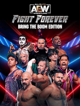 All Elite Wrestling: Fight Forever - Bring the Boom Edition