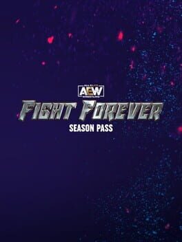 All Elite Wrestling: Fight Forever - Season Pass Game Cover Artwork