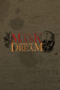 The Mask behind the Dream: Kapitel 1