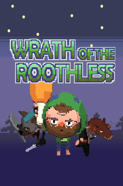 Wrath of the Roothless