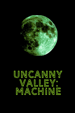 Uncanny Valley: Machine