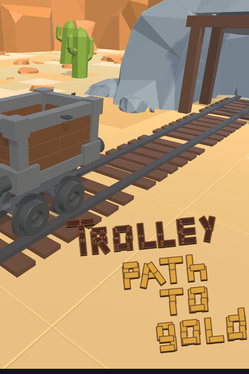 Trolley Path to Gold