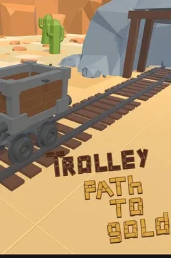 Trolley Path to Gold