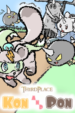 ThirdPlace: Kon and Pon