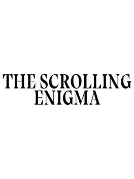 The Scrolling Enigma