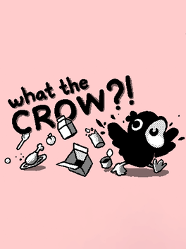 What the Crow?!