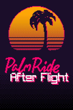 PalmRide: After Flight