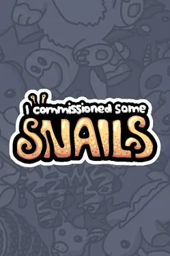 Image de couverture I Commissioned Some Snails