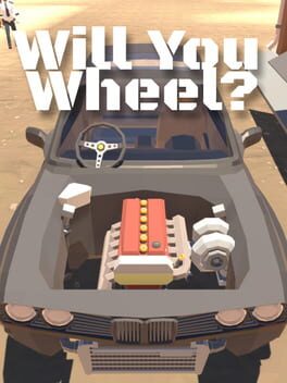 Will You Wheel?