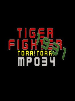 Tiger Fighter 1931: Tora!Tora! MP034