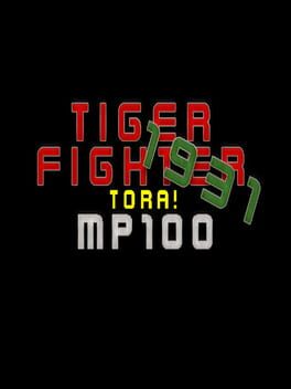 Tiger Fighter 1931: Tora! MP100