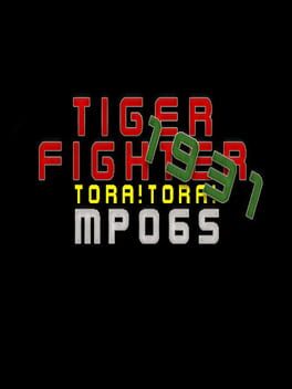 Tiger Fighter 1931: Tora!Tora! MP065