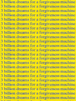 3 Billion Dreams for a Forgiveness Machine Cover