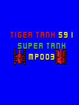 Tiger Tank 59 I: Super Tank MP003