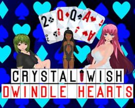 Crystal Wish: Dwindle Hearts