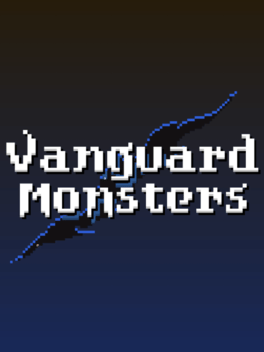 Vanguard Monsters