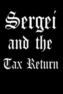 Sergei and the Tax Return